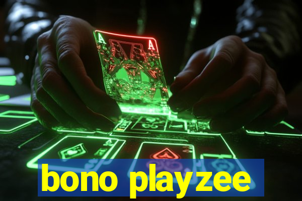 bono playzee